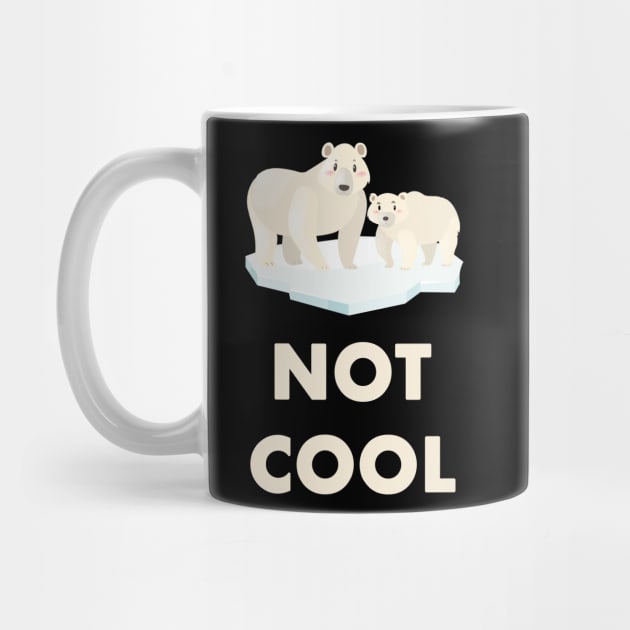 Polar Bear Climate Change is not Cool by Trendy_Designs